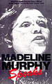 Madeline Murphy Speaks